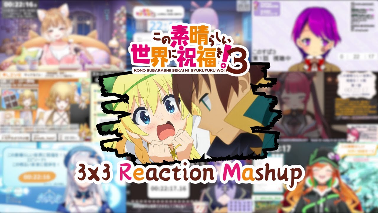 【この素晴らしい世界に祝福を！】3x3 Vtuber Reaction Mashup/同時視聴/リアクション【Konosuba】