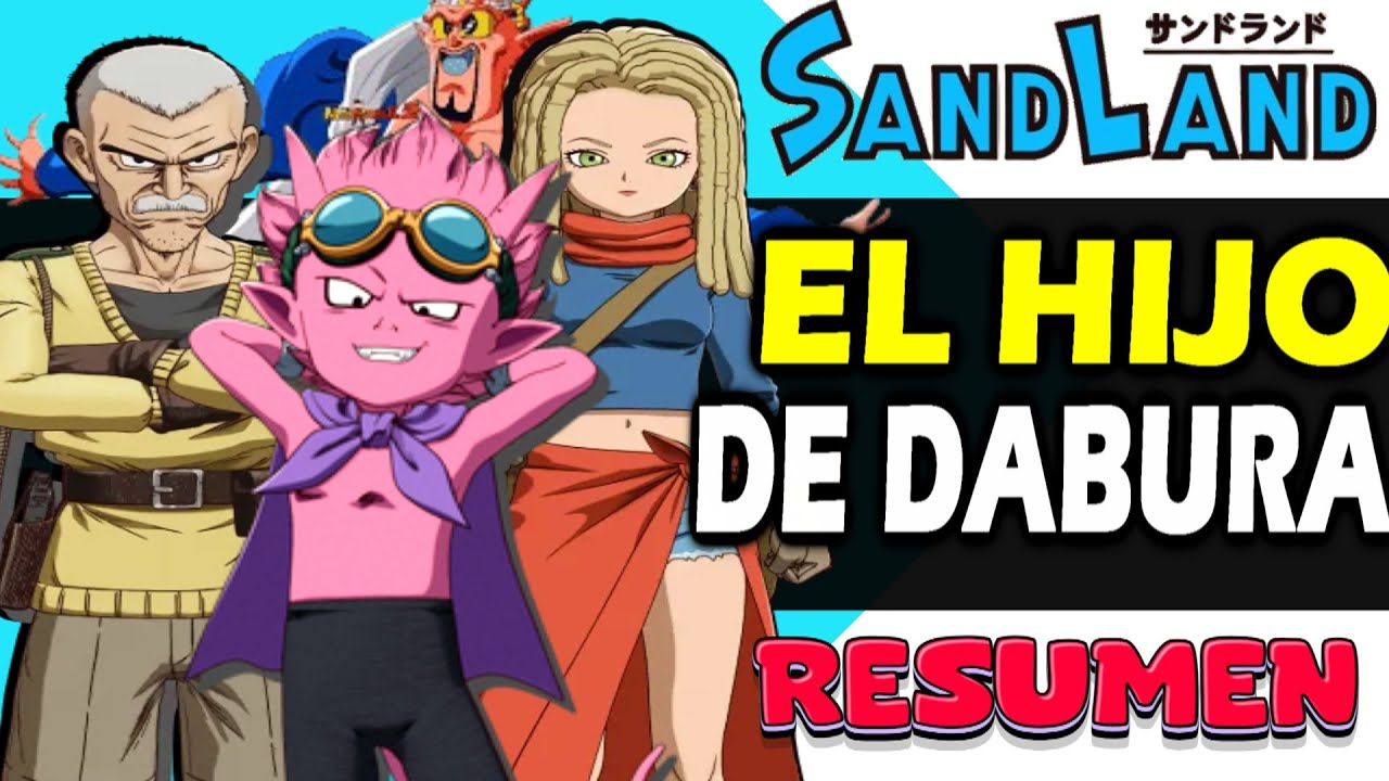 SANDLAND LA SERIE (RESUMEN) EN MINUTOS | AKIRA TORITAMA
