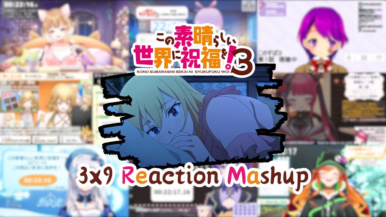 【この素晴らしい世界に祝福を！】3x9 Vtuber Reaction Mashup/同時視聴/リアクション【Konosuba】