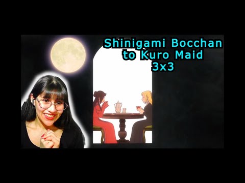 QUE HERMOSA AMISTAD! | Shinigami Bocchan to Kuro Maid 3x3