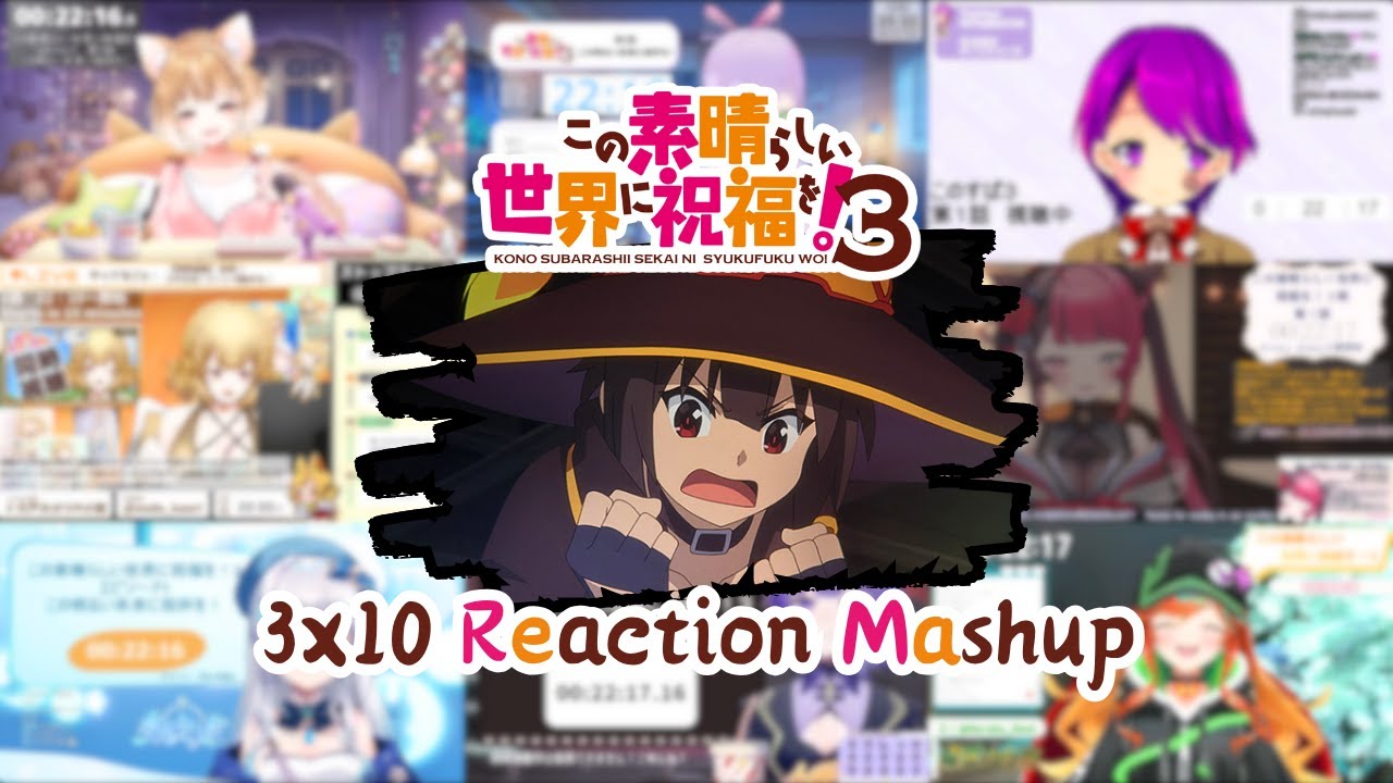【この素晴らしい世界に祝福を！】3x10 Vtuber Reaction Mashup/同時視聴/リアクション【Konosuba】