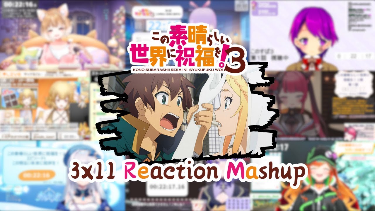 【この素晴らしい世界に祝福を！】3x11 Vtuber Reaction Mashup/同時視聴/リアクション【Konosuba】