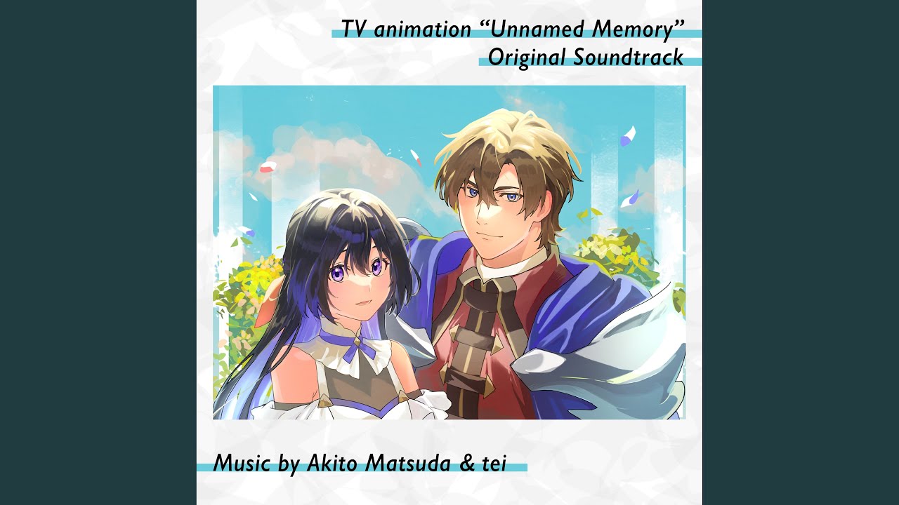 Unnamed Memory ～名も無き御伽噺～