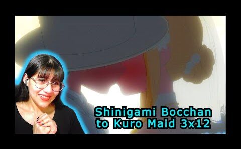 POR FIIIIINNN !!!! | Shinigami Bocchan to Kuro Maid 3x12