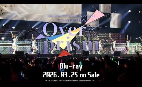 【シャニマス】「2nd season LIVE Over the prism」Blu-ray ダイジェスト【アイドルマスター】