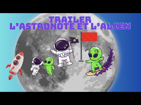 Trailer l'astronote et l'alien