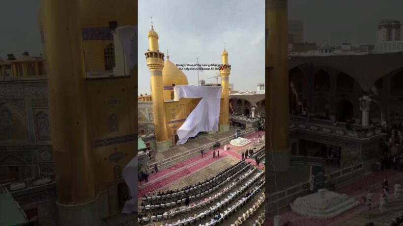 inauguration of the new golden gate at the holy shrine of Imam Ali (AS) #molaali #shianeali #najaf