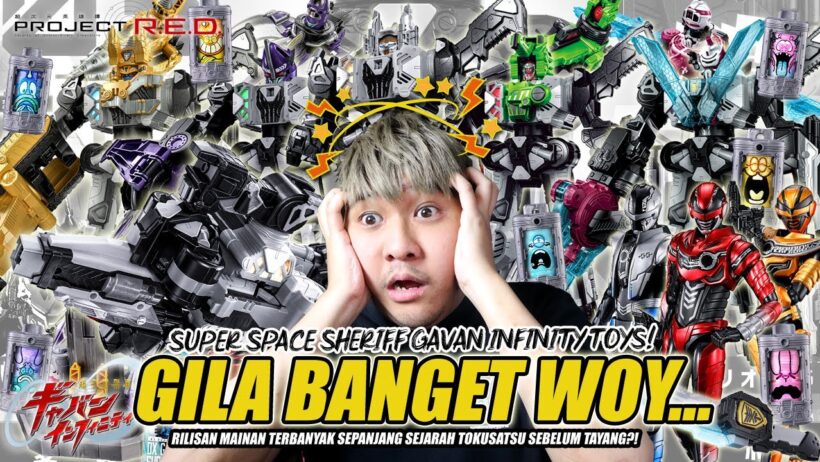 GILA! RILISAN MAINAN TOKUSATSU TERBANYAK SEBELUM TAYANG?! | SUPER SPACE SHERIFF GAVAN INFINITY TOYS