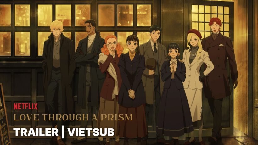 Love Through a Prism - Trailer (Vietsub)