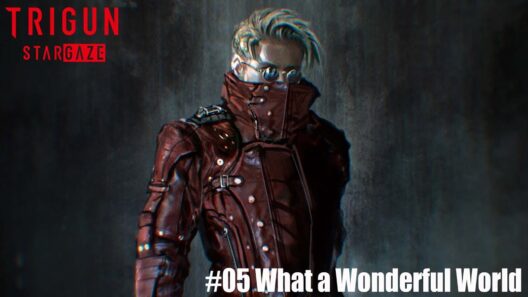 【次回予告】『TRIGUN STARGAZE』＃05 What a Wonderful World【2/7（土）23時～放送】