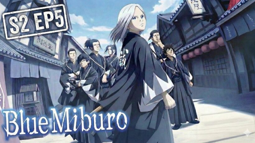 Blue Miburo Season 2 Episode 5