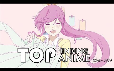 Top Anime Endings Winter 2026. Final ver.