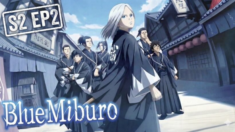 Blue Miburo Season 2 Episode 2