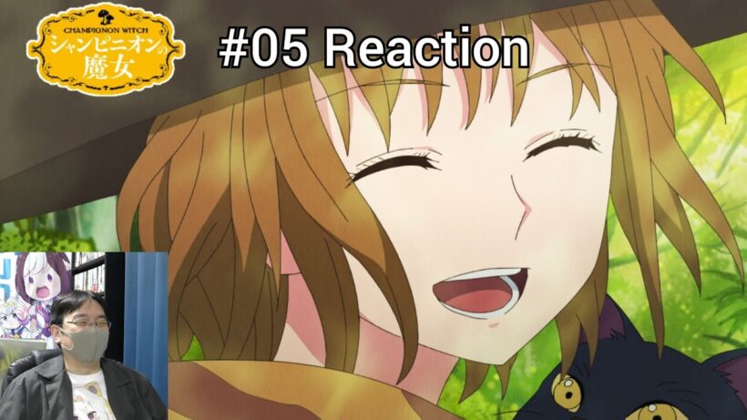 「シャンピニオンの魔女」05話 リアクション Champignon Witch Episode 05 reaction