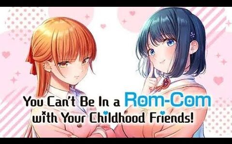 You can't be in a rom-com with your childhood friend trailer (2026 January) release