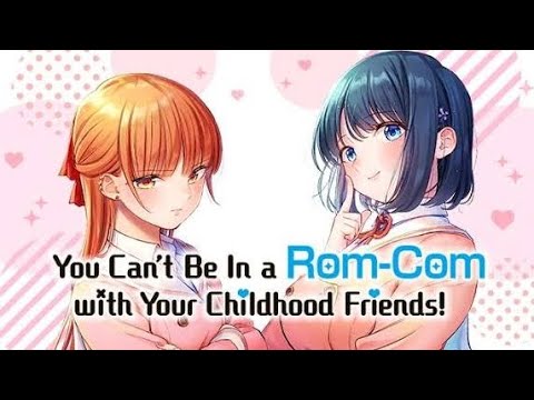 You can't be in a rom-com with your childhood friend trailer (2026 January) release