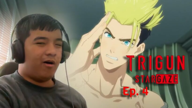 Vash is Back! | Trigun Stargaze Ep 4