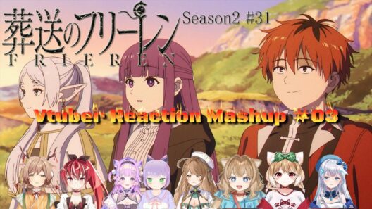 葬送のフリーレン Season2 ＃31 Vtuber Reaction Mashup #03