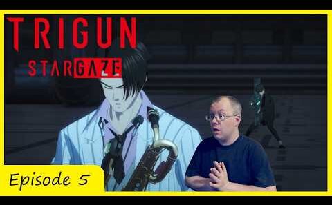 Duel | Trigun Stargaze Episode 5 Reaction
