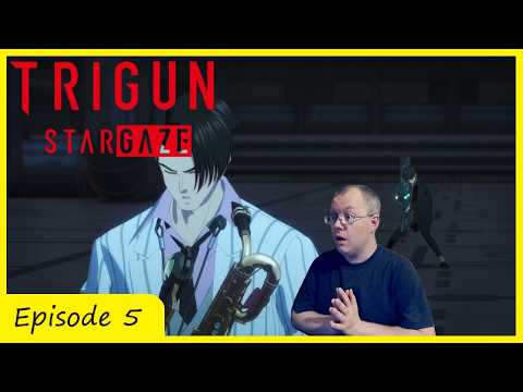 Duel | Trigun Stargaze Episode 5 Reaction