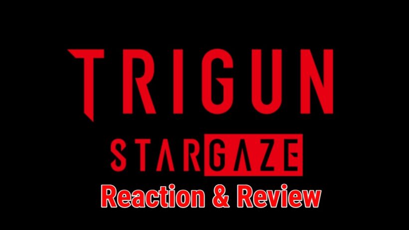 Trigun Stargaze Episode 5 Reaction & Review #queendija #trigun #queendija