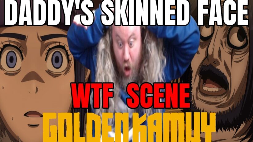 Dad Skin Face most Horrific Anime scene I have seen in my life GOLDEN KAMUY episode 55 (REACTION)
