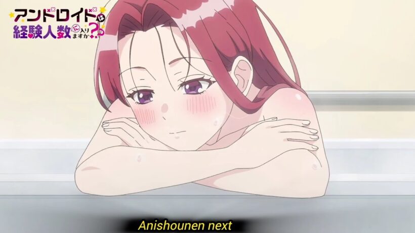 Android wa Keiken Ninzuu ni Hairimasu ka?? Episodio 5 | TVアニメ「アンドロイドは経験人数に入りますか？？」第5話 先行映像