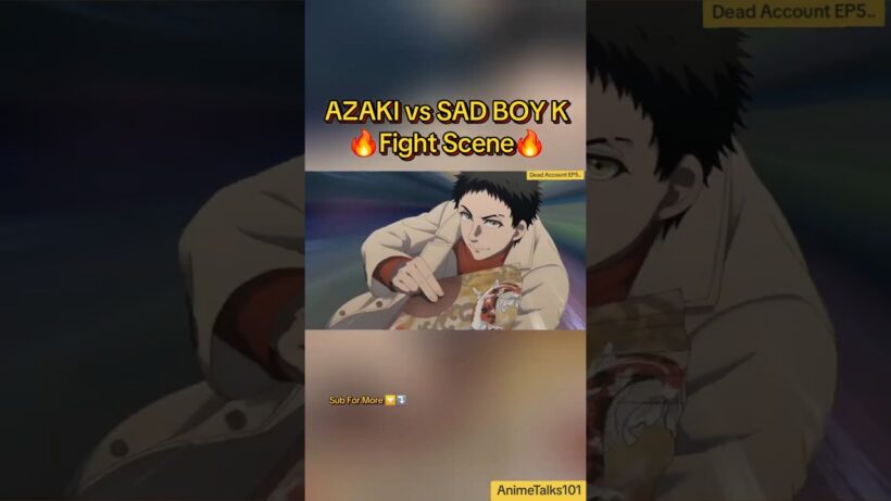 Azaki vs Sad Boy K🔥Fight Scene🔥Yoimaru Azaki Sensei Anime React To Dead Account Episode 5 #animeedit