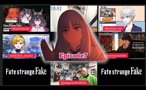 Fate strange Fake Episode 7 Japanese Reaction フェイト ストレンジフェイク 7話 リア クション