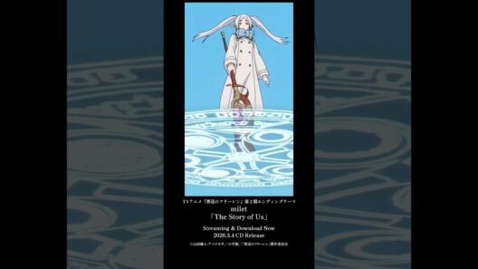 TVアニメ『#葬送のフリーレン』第２期エンディングテーマ#milet「The Story of Us」配信中！#anime #歌詞動画