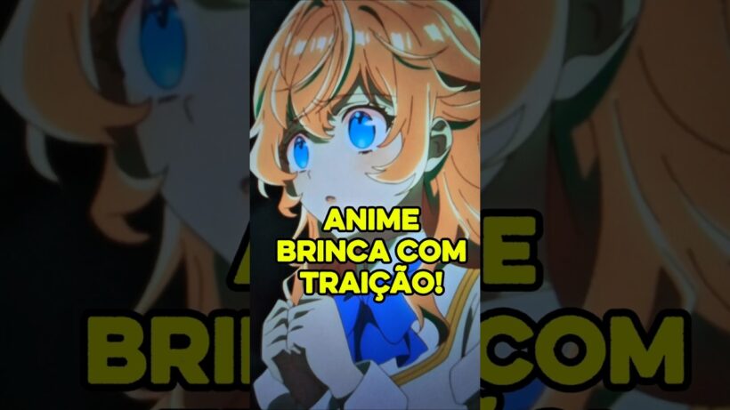 Brincar com traição em todos os arcos fez esse anime revoltar todo mundo 😱😨