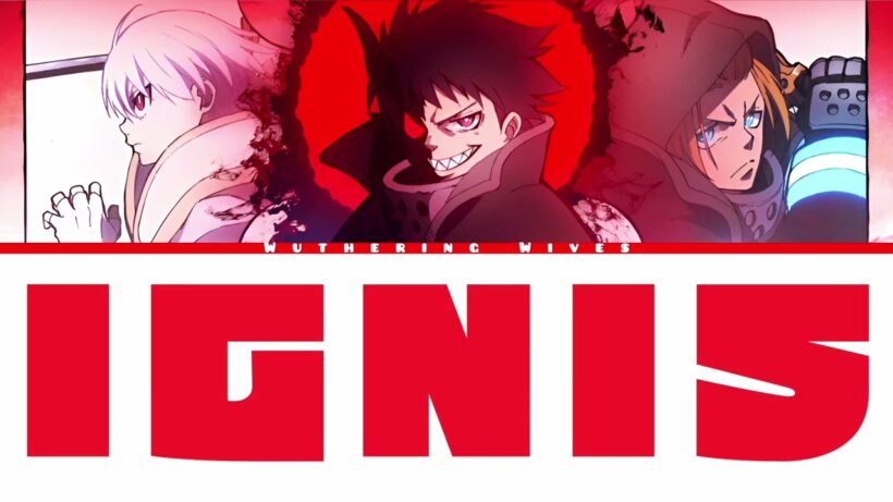 Fire Force Season 3 Part 2 Full Opening Lyrics [JP/ROM/EN] | Ignis | Takanori Nishikawa