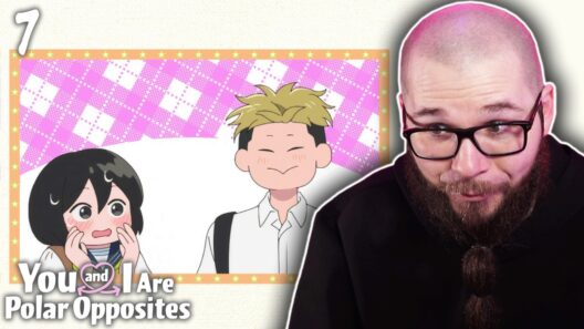 You and I Are Polar Opposites Episode 7 Reaction | 正反対な君と僕