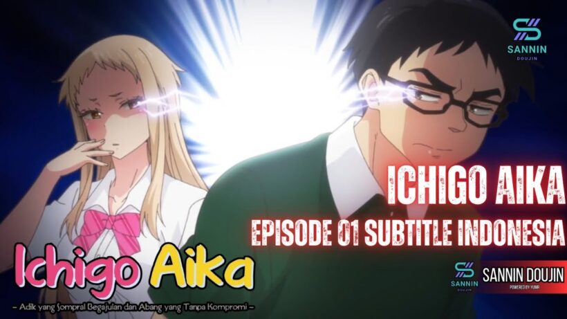 Ichigo Aika Episode 01 Subtitle Indonesia