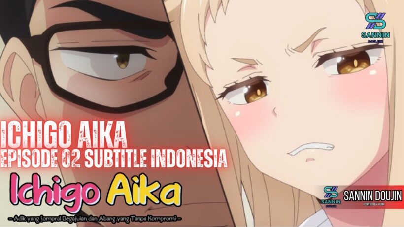 Ichigo Aika Episode 01 Subtitle Indonesia