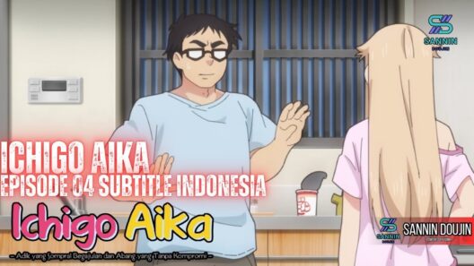 Ichigo Aika Episode 04 Subtitle Indonesia