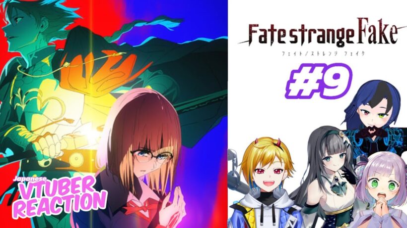 Fate/Strange Fake Episode 9 | Japanese Vtuber Reaction Mashup