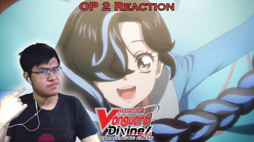 THIS SONG IS ACTUALLY GOOD?! | Cardfight!! Vanguard Divinez Parallactic Clash OP 2 REACTION