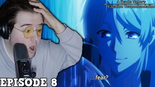 NEW FEAR UNLOCKED! | A Gentle Noble's Vacation Recommendation Episode 8 Reaction!