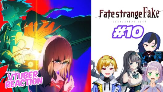 Fate/Strange Fake Episode 10 | Japanese Vtuber Reaction Mashup