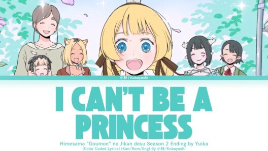 Himesama "Goumon" no Jikan desu「Season 2 Ending」-『I Can't Be a Princess』by Yuika (『ユイカ』)