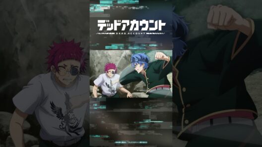 TVアニメ『デッドアカウント』切り抜き動画 #09-2