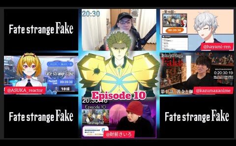 Fate strange Fake Episode 10 Japanese Reaction フェイト ストレンジフェイク 10話 リア クション
