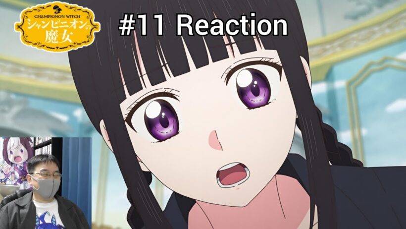 「シャンピニオンの魔女」11話 リアクション Champignon Witch Episode 11 reaction