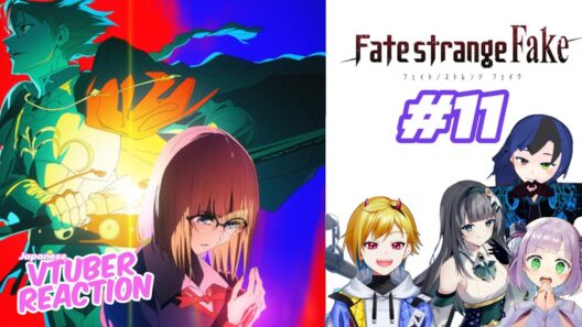 Fate/Strange Fake Episode 11 | Japanese Vtuber Reaction Mashup
