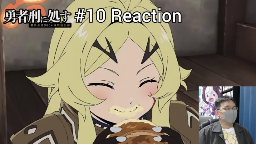 「勇者刑に処す 懲罰勇者9004隊刑務記録」10話 リアクション Sentenced to Be a Hero Episode 10 reaction