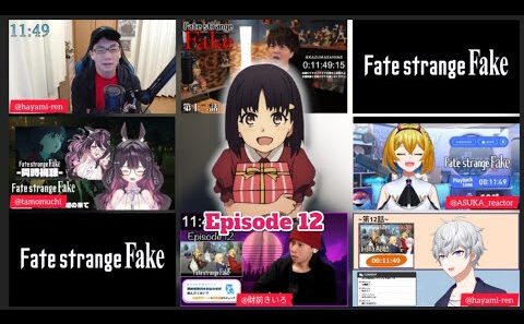 Fate strange Fake Episode 12 Japanese Reaction フェイト ストレンジフェイク 12話 リア クション