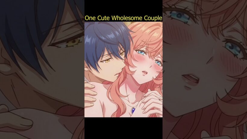One wholesome couple 🥰#aquasteed #tiararose #thevillainess #anime #lovestory #animeedit #romantic