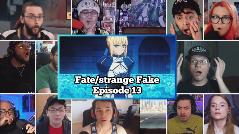 Fate/strange Fake Episode 13 | Reaction Mashup | フェイト／ストレンジフェイク