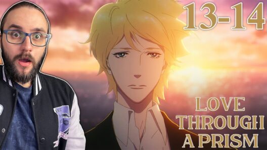 Everything Changes!? | Love Through a Prism Episode 13-14 REACTION